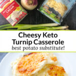 ingredients and white plate with keto scalloped potatoes using turnips and text