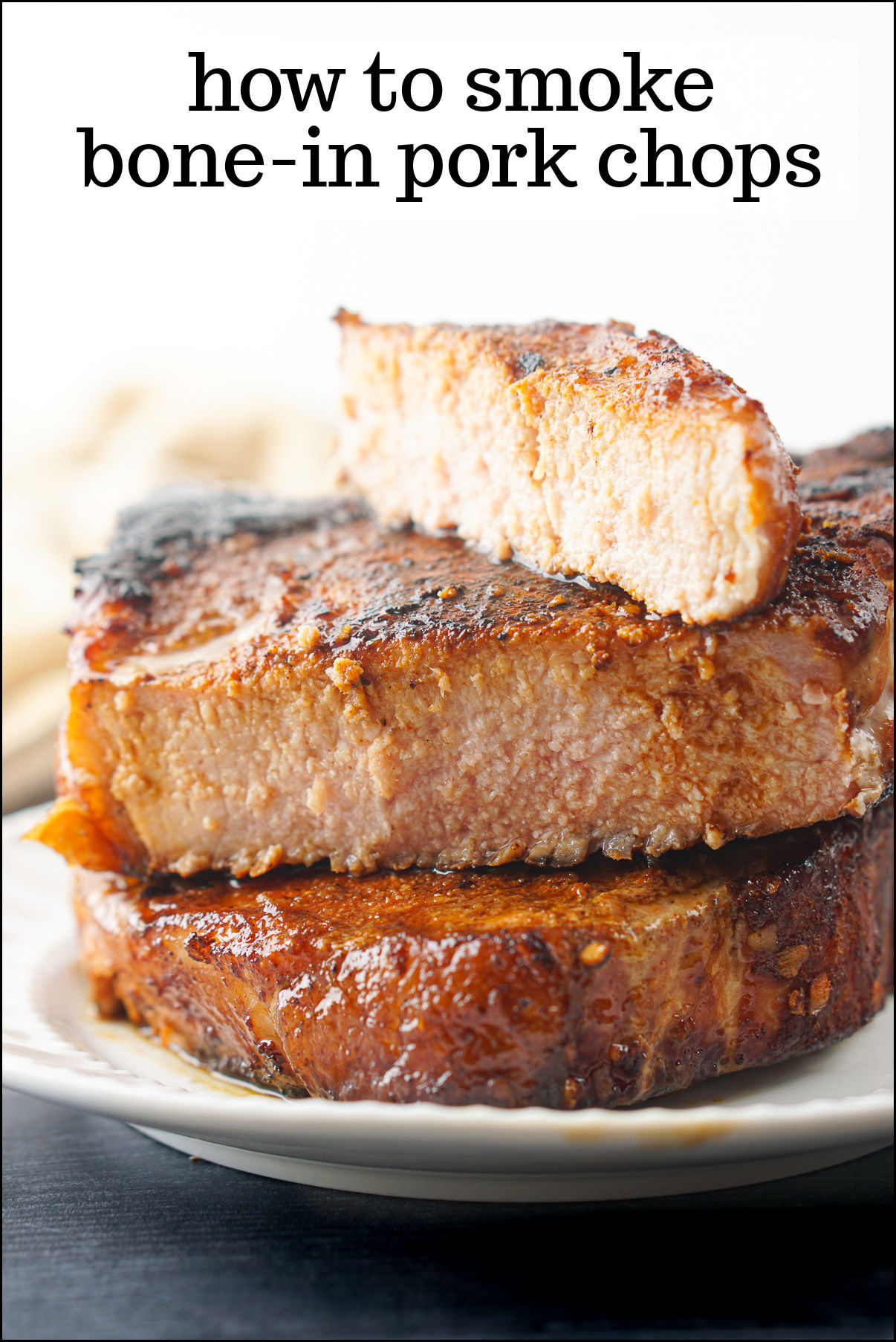 Smoked Pork Chops Recipe tender, juicy pork on the smoker!
