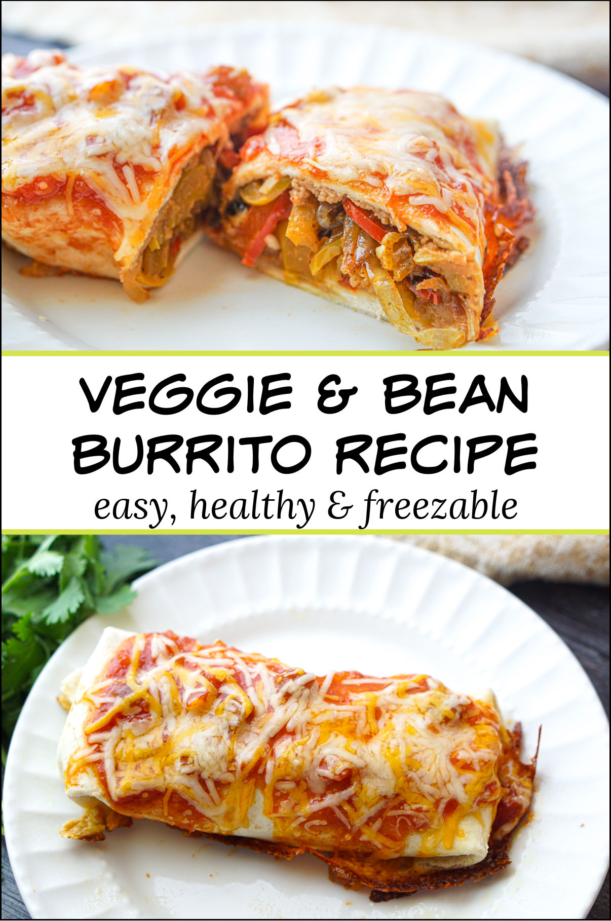 Easy Veggie Bean Burrito Recipe a meatless dinner or freezable lunches
