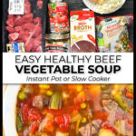 Ingredients and white bowl with Instant Pot beef vegetable soup with text overlay.