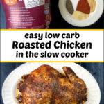 white platter with slow cooker roasted whole chicken and text