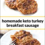 white plates with keto turkey breakfast sausage patties and text