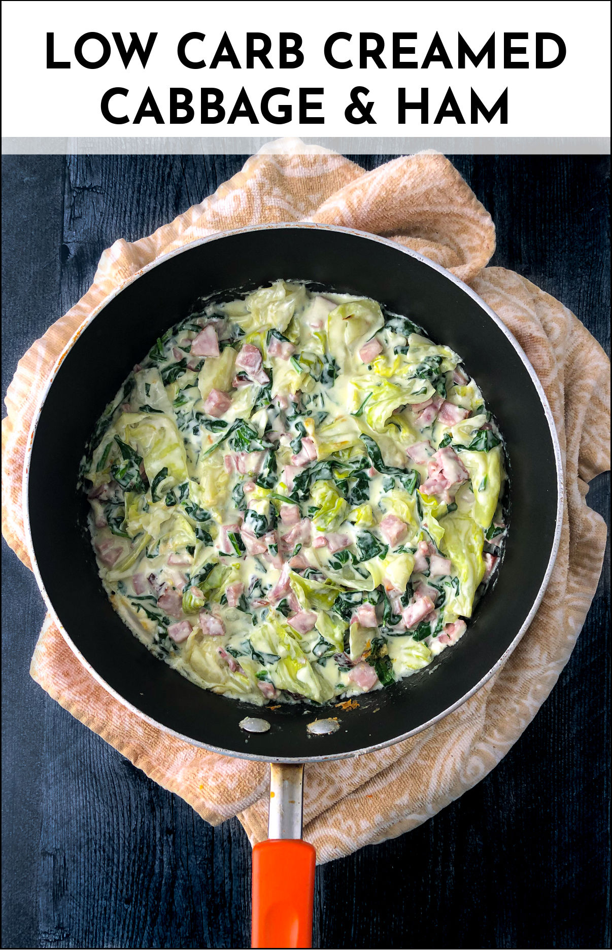 Keto Creamy Cabbage and Ham easy low carb skillet dinner recipe!
