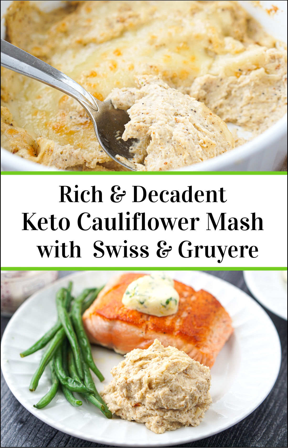 Keto Roasted Cauliflower Mash with Swiss & Gruyere Cheese