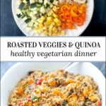 bowl with warm quinoa salad with roasted veggies and text