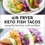 2 plates of keto air fryer fish tacos and text
