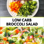 white bowl and plate with keto broccoli salad and text