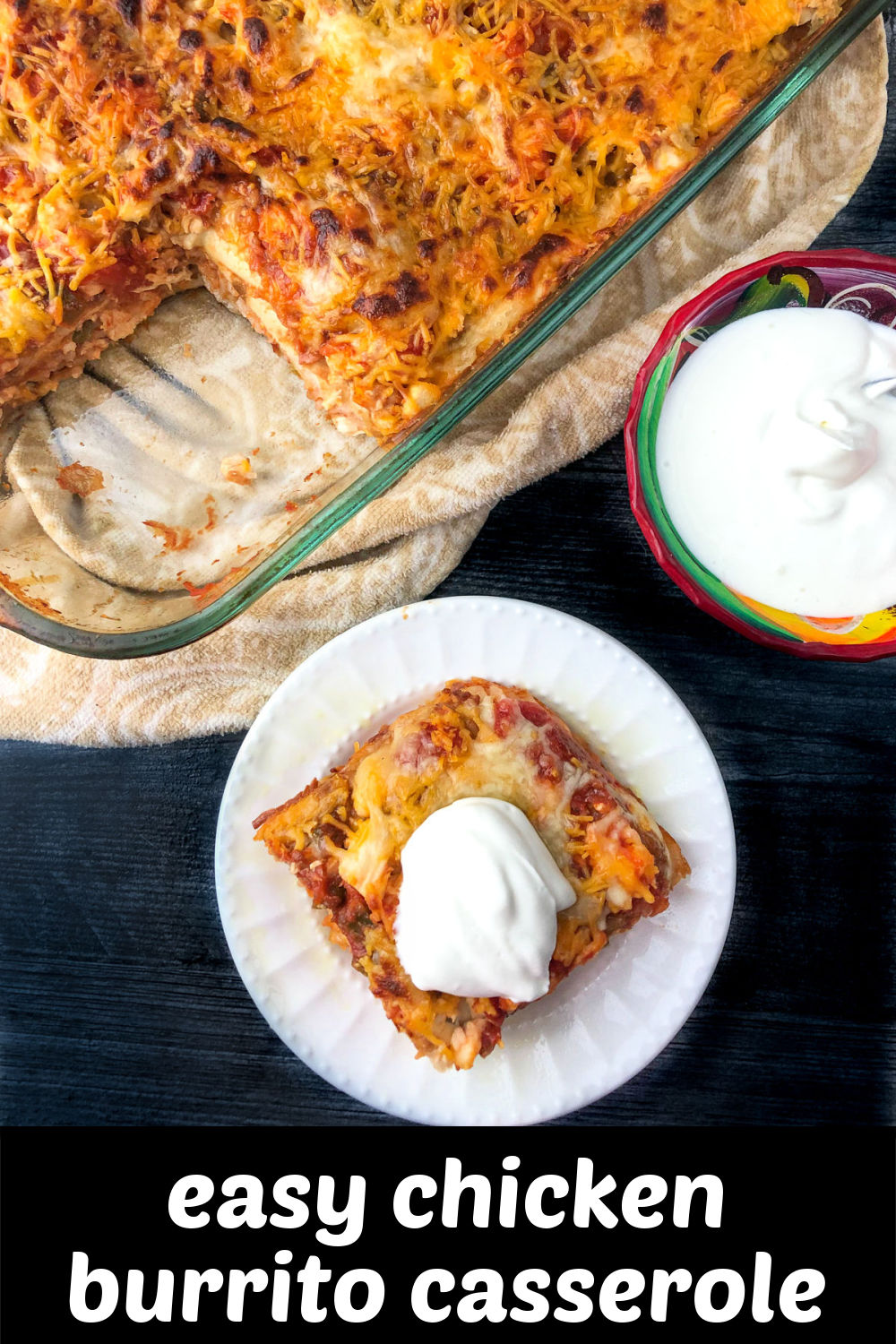 Easy Chicken Burrito Casserole Recipe using leftover rice and chicken!
