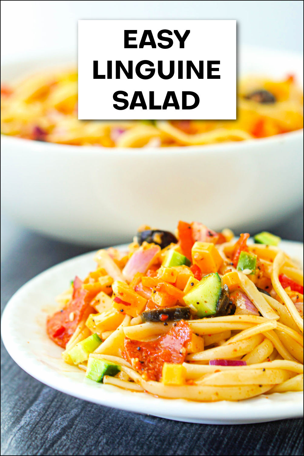 white bowl and plate with easy linguine cold pasta salad with cheese and pepperoni with text