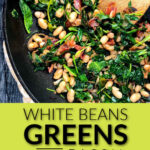 A pan with white beans and greens with bacon and text.
