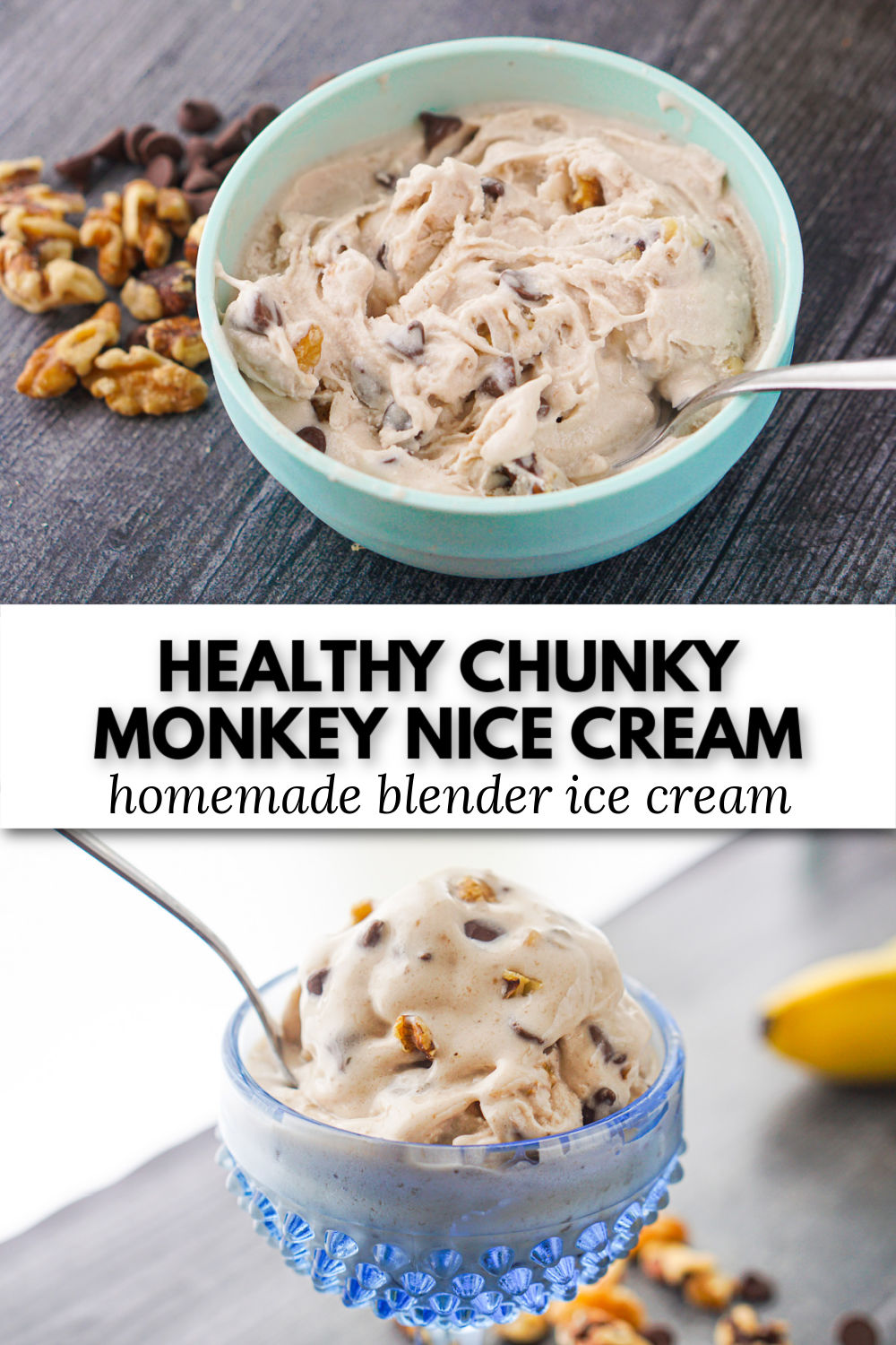Healthy Chunky Monkey Ice Cream Recipe blender ice cream in 5 min.