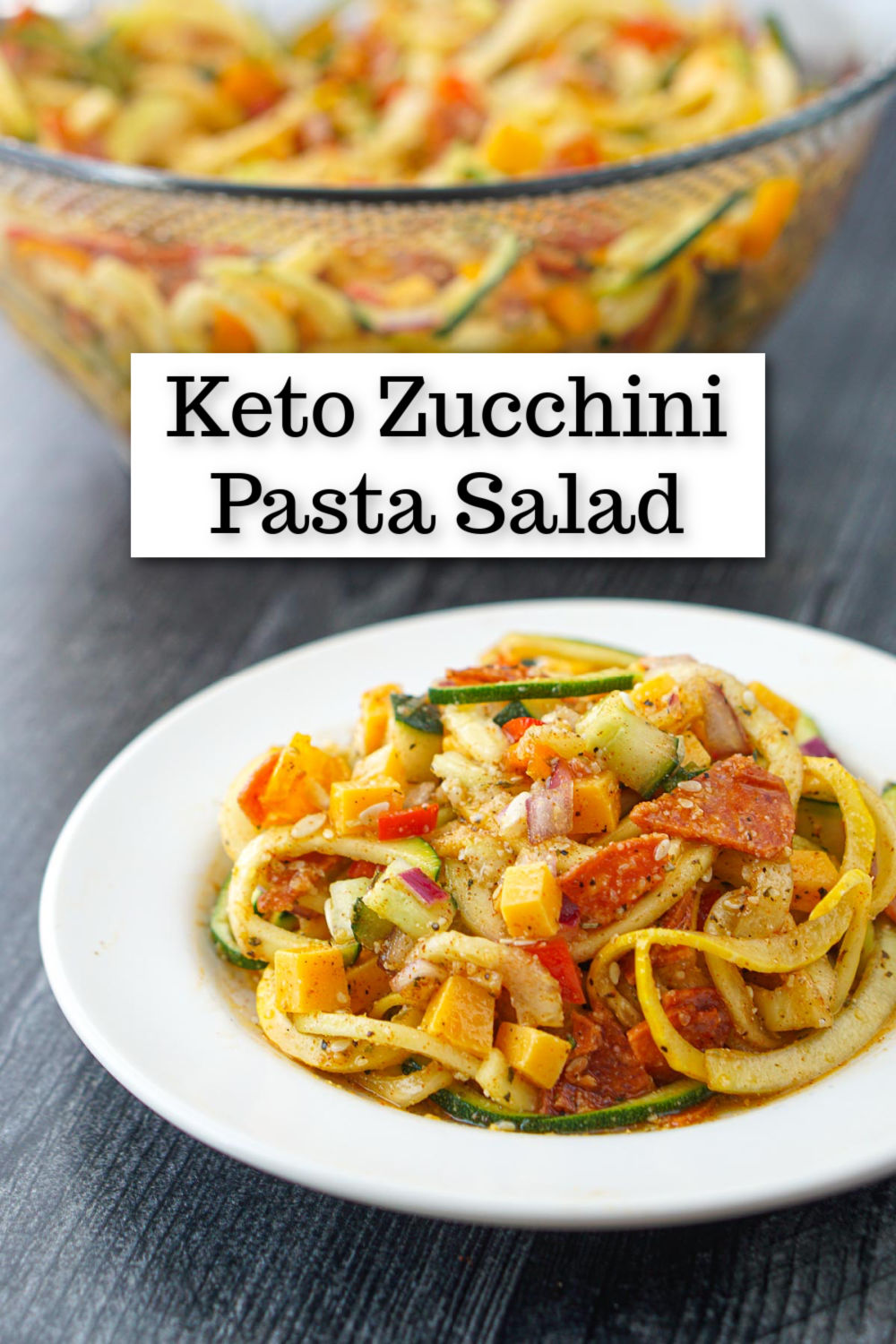 bowl and plate with keto zucchini pasta salad and text