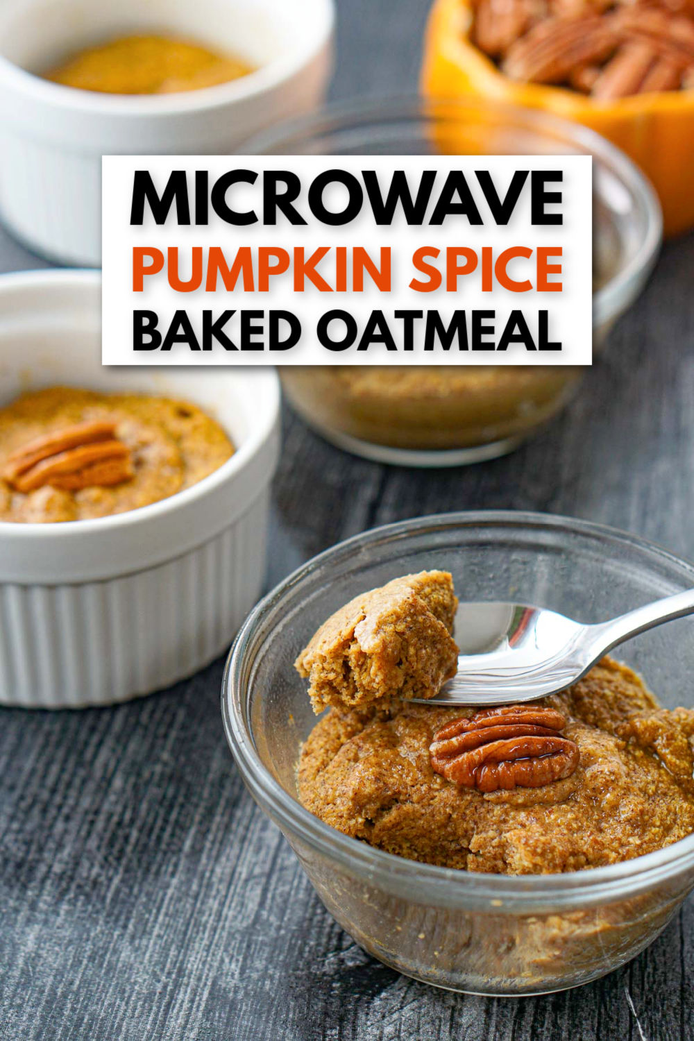 ramekins with pumpkin spice baked oatmeal with text