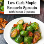 white plate and pan with maple bacon brussels with text