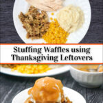white plate with thanksgiving leftovers and stuffing waffle and text