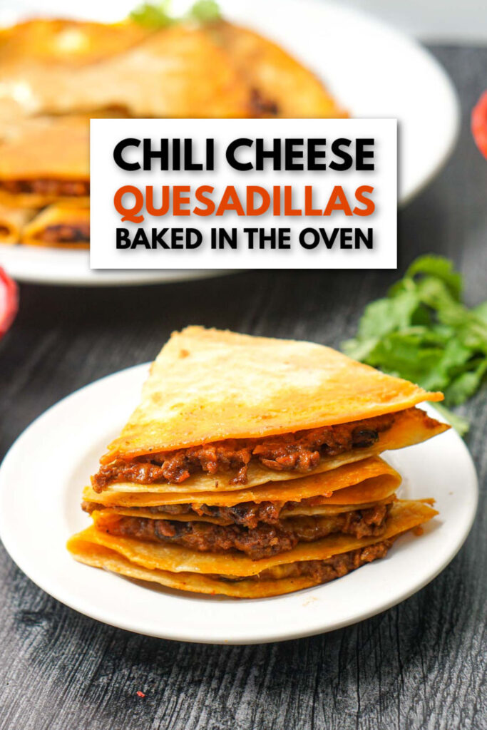 Chili Quesadillas Baked in the Oven easy and tasty weeknight dinner!