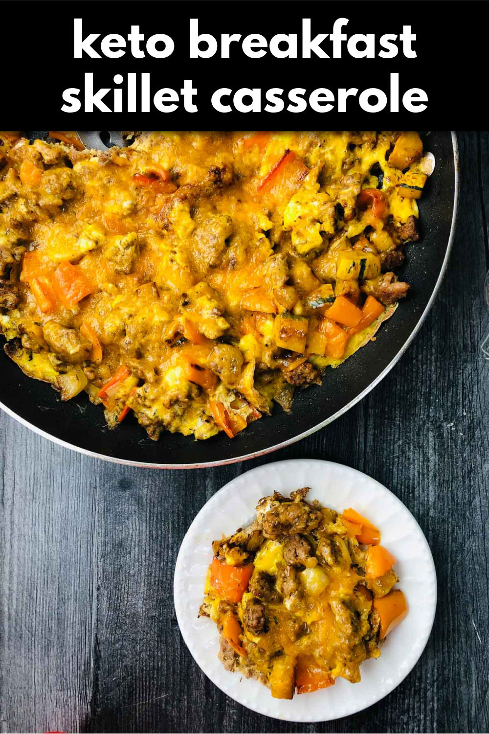 Keto Breakfast Skillet Casserole easy breakfast comfort food!