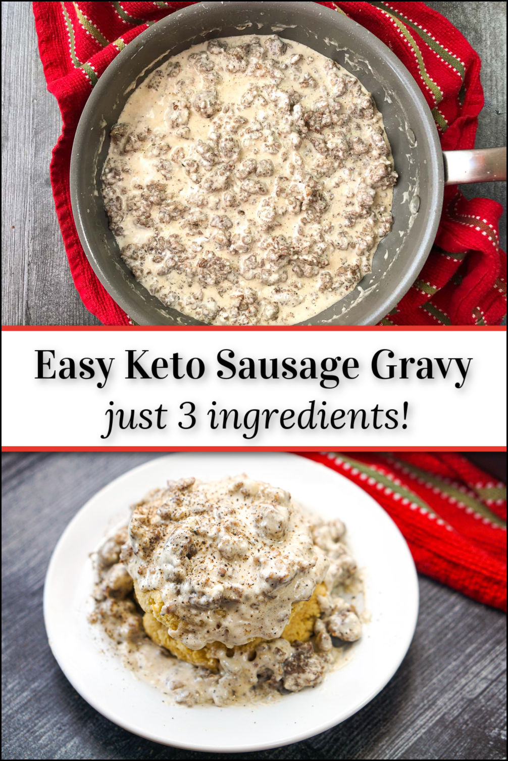 Keto Sausage Gravy Recipe just 3 ingredients, low carb & gluten free!
