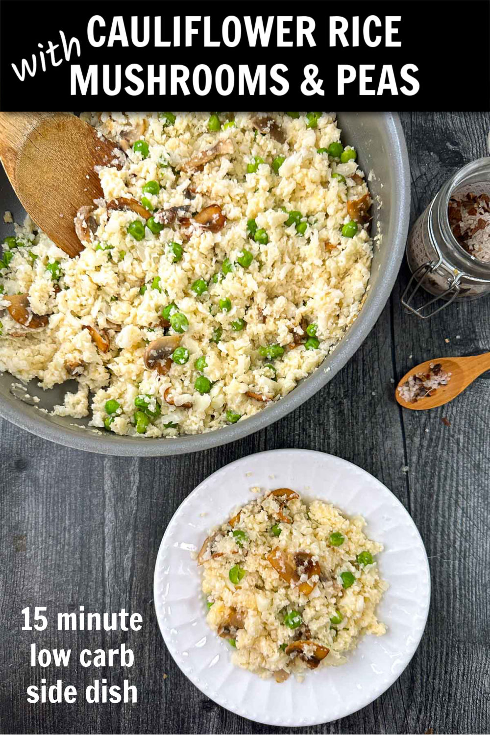 Keto Cauliflower Rice with Mushrooms and Peas in just 15 minutes!