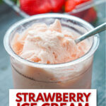 closeup of a pint container with creamy healthy strawberry ice cream with text
