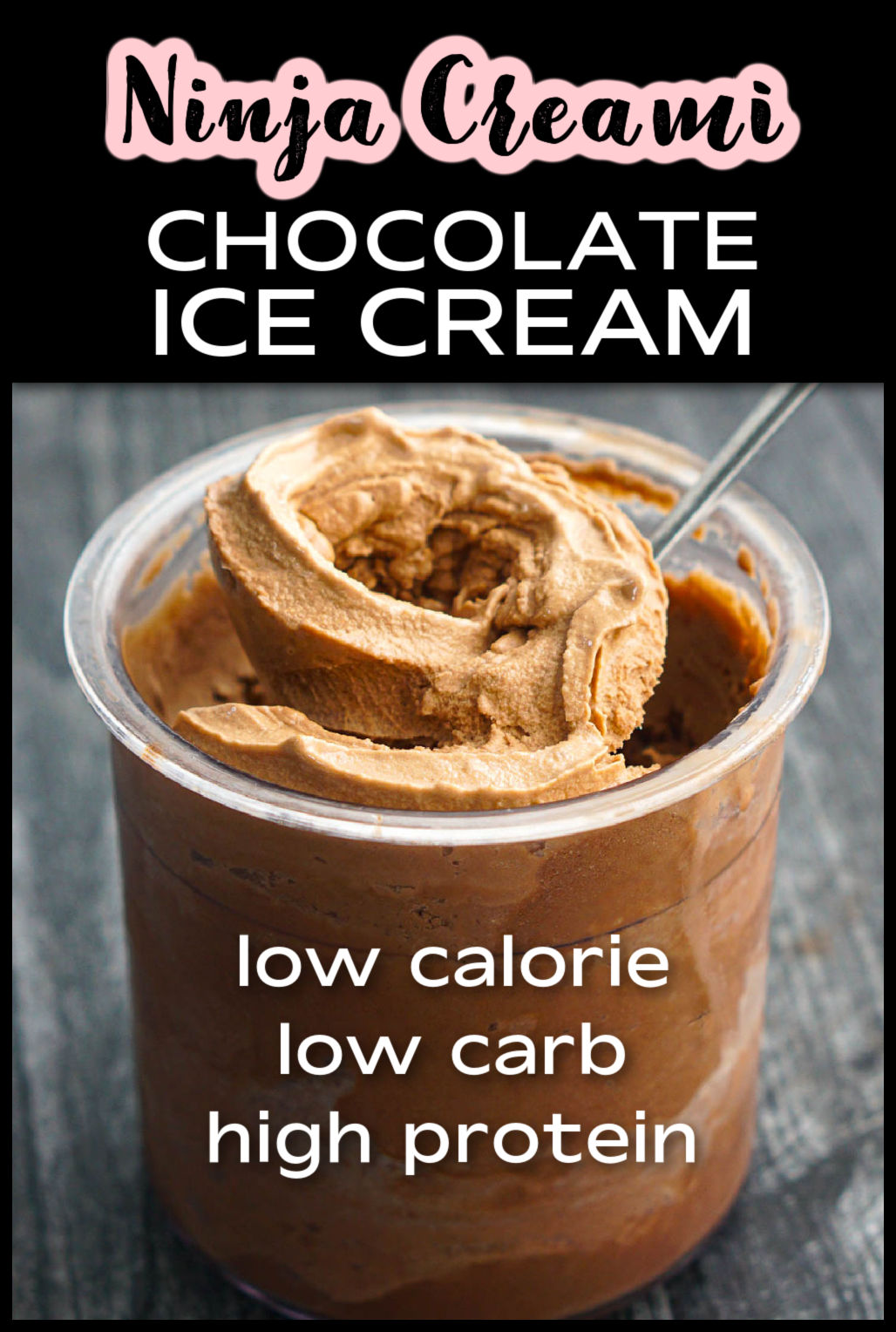 pint container with low carb Ninja Creami chocolate ice cream and text