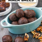 blue dish with mocha maca balls, dates, cocoa powder, walnuts and maca powder with text