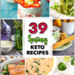 Collage of pictures with keto spring recipes and text overlay.