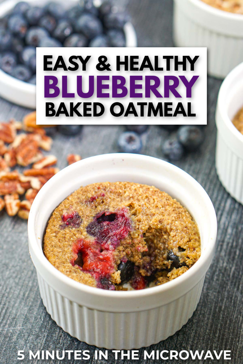 ramekins with blueberry baked oatmeal cups and fresh blueberries and nuts and text