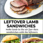 sandwiches and white platter with air fryer roast lamb sliced and text