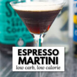 closeup of a cold brew keto espresso martini glass and tea