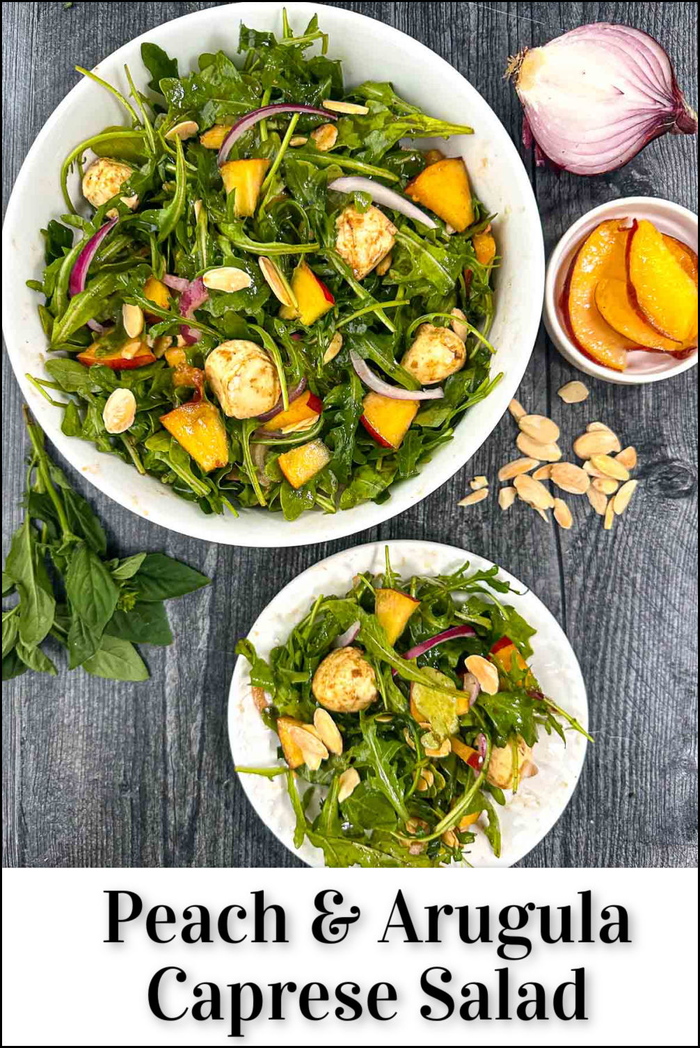 Easy Peach Arugula Salad with mozzarella & balsamic dressing.