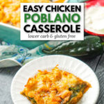 baking dish and plate with chicken poblano casserole and sour cream and text