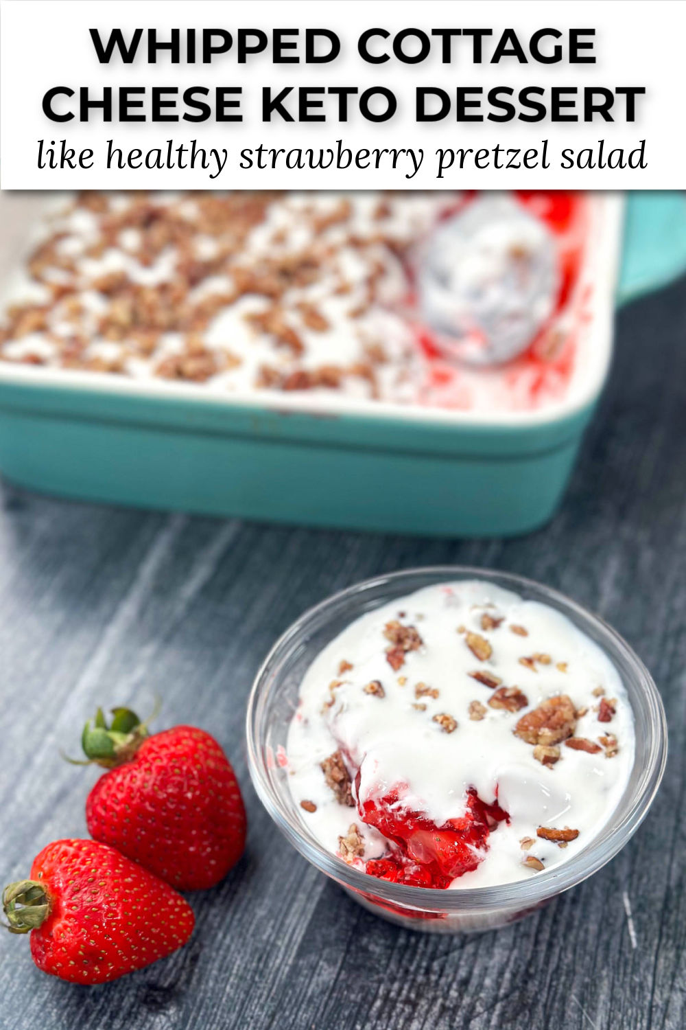 keto strawberry jello and whipped cottage cheese dessert and text
