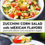 white bowl and plate of garden zucchini corn salad and text