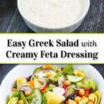 Greek salad and a bowl of creamy dressing and fresh lemons and text