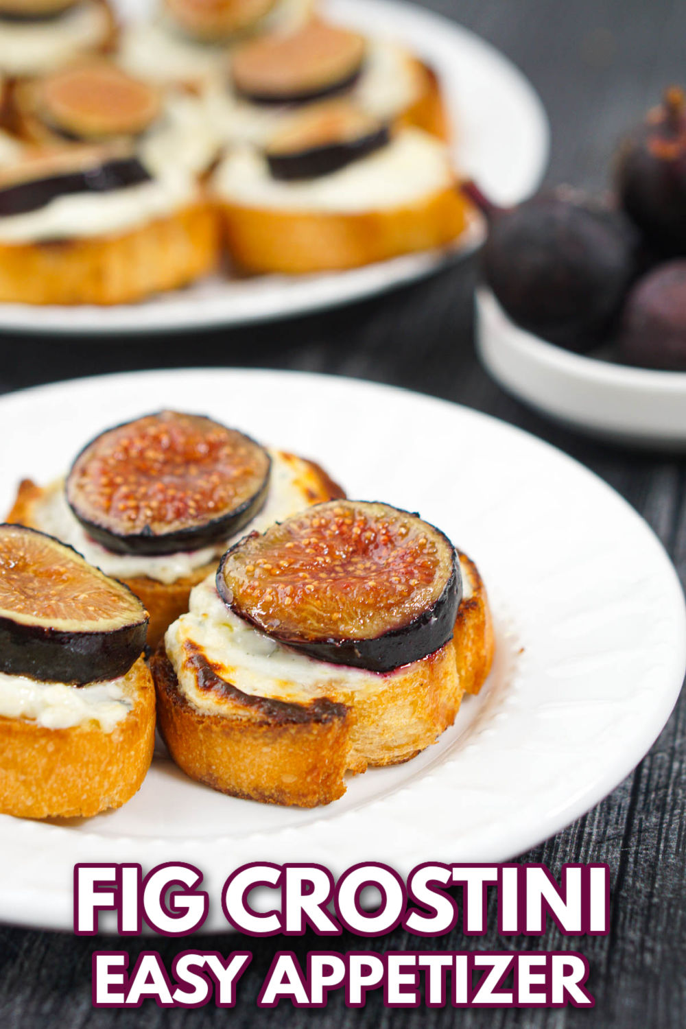 plates of fresh fig crostini appetizer and text