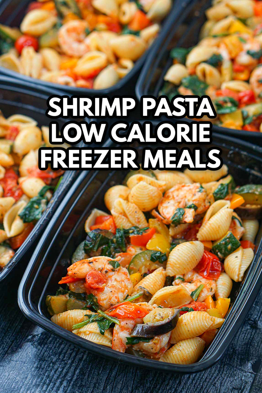 black freezer containers with low calorie shrimp pasta freezer meals and text