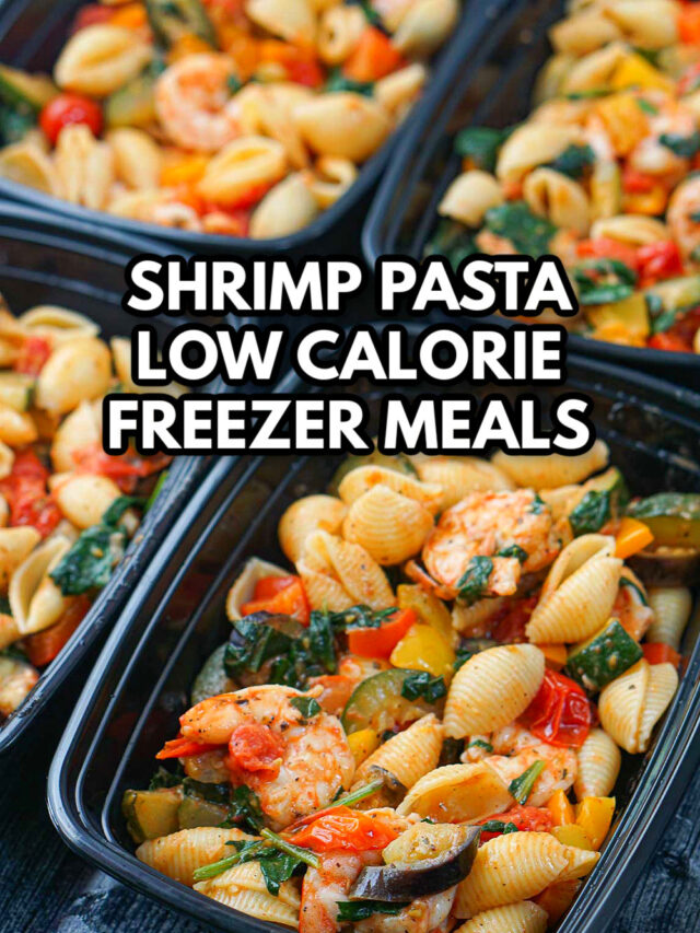 Low Calorie Shrimp Pasta Freezer Meals