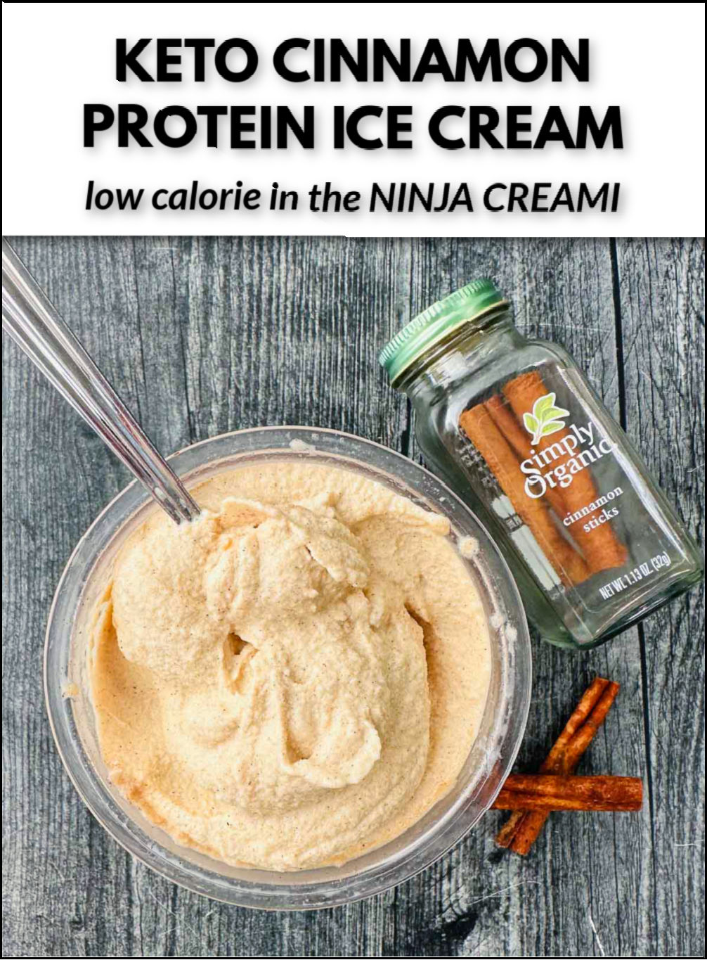Keto Cinnamon Ice Cream Recipe in the Ninja Creami high protein