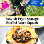 ingredients and white plate with an air fryer acorn squash stuffed with sausage and sun-dried tomatoes with text