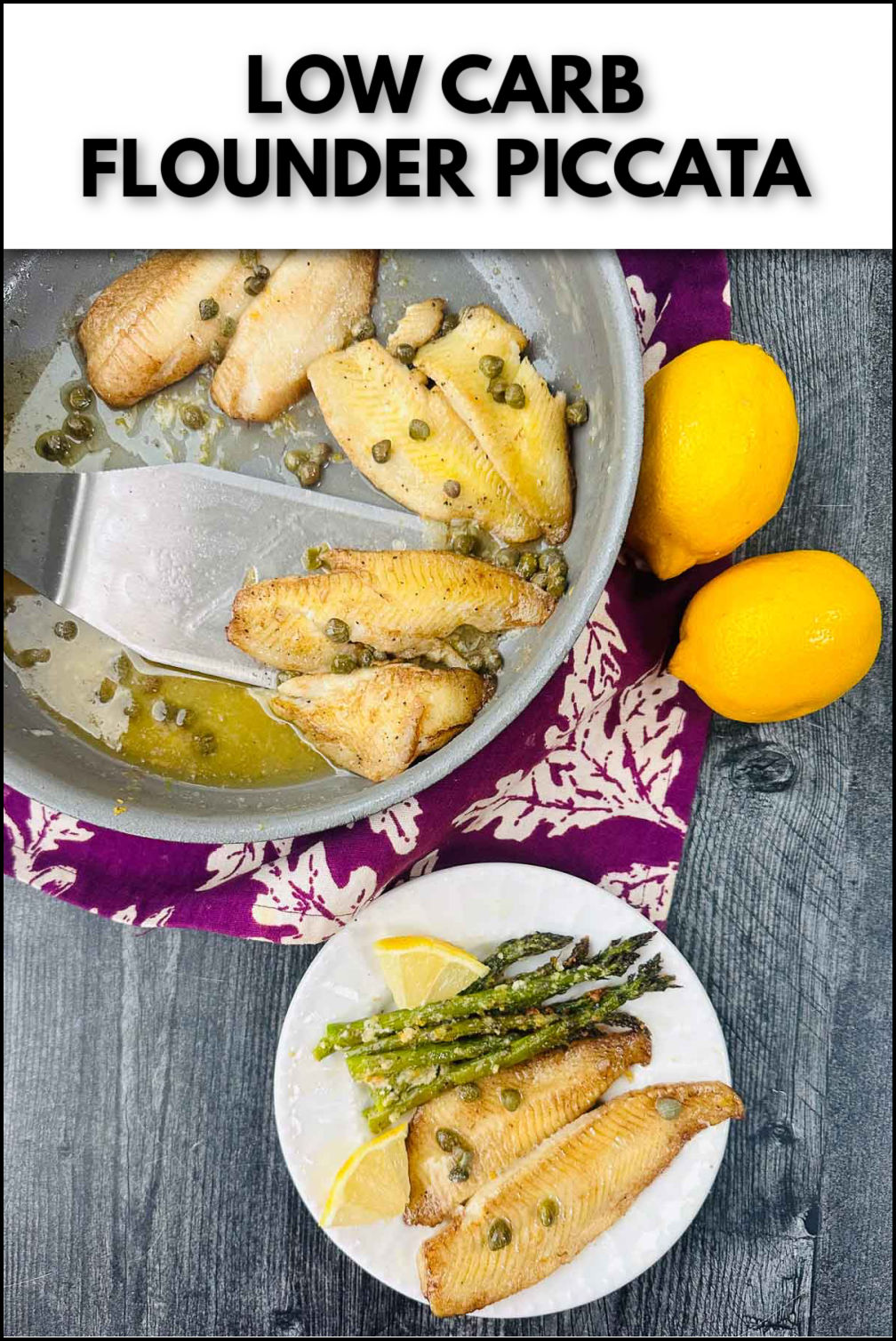 Low Carb Flounder Piccata Recipe healthy dinner in 15 minutes!