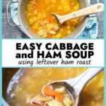 A pot of ham and cabbage soup with wooden ladle and text overlay.