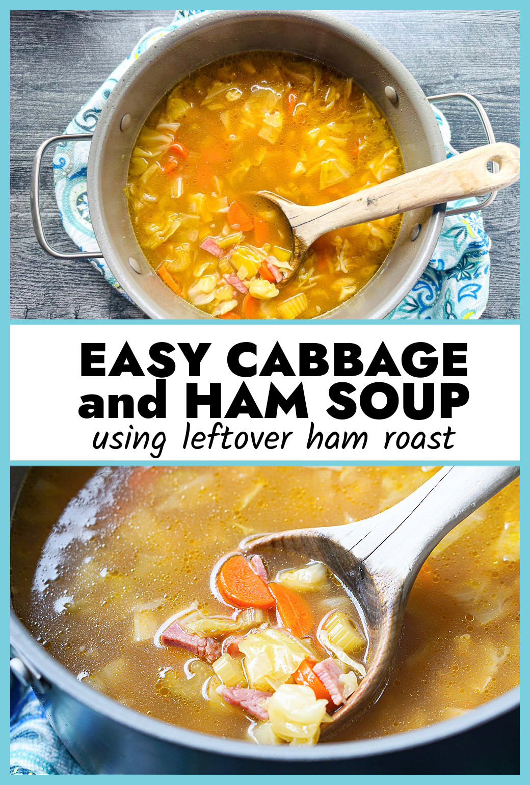 A pot of ham and cabbage soup with wooden ladle and text overlay.