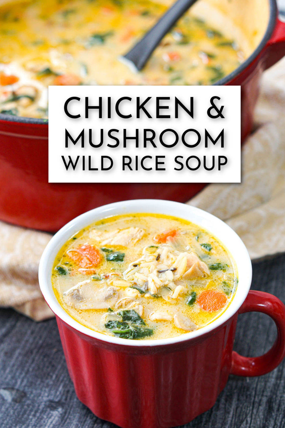 red mug and red dutch oven with creamy chicken and mushroom wild rice soup and text