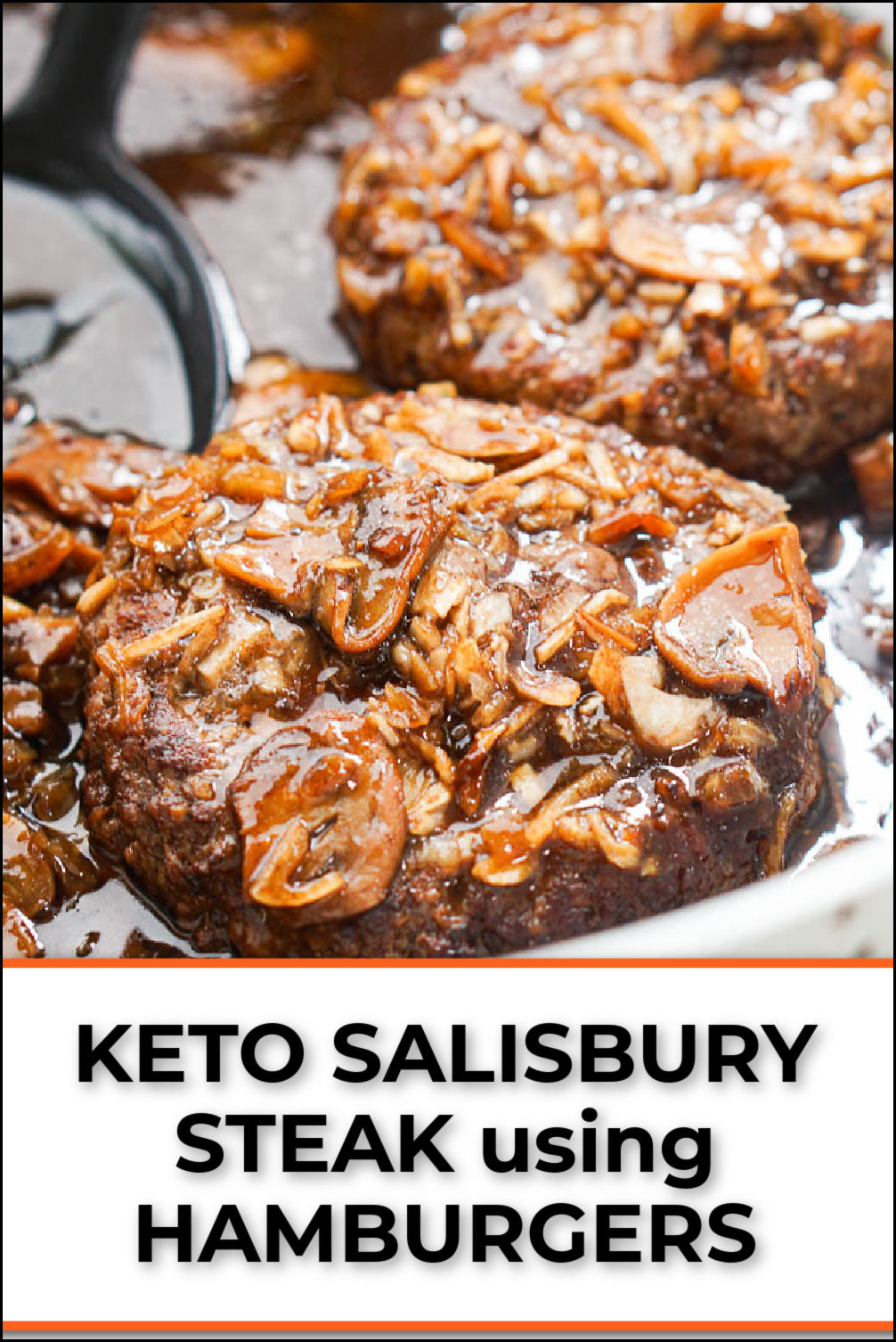 closeup of pan with keto salisbury steak and text