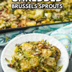 sheet pan and white dish with roasted shredded Brussels sprouts and text