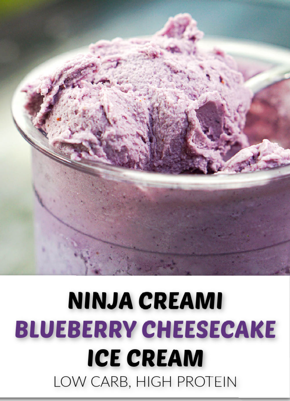  a pint container with blueberry cheesecake ice cream made in Ninja Creami with text