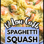 Closeup of a coconut curry spaghetti squash skillet and text overlay for 12 spaghetti squash recipes.