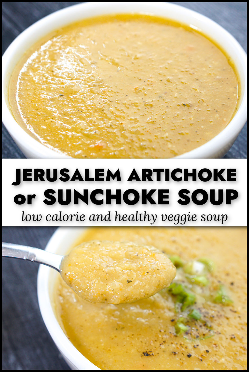 Closeup of bowls of Jerusalem artichoke soup with green onions on top and text overlay.