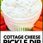 White bowl with keto cottage cheese pickle dip and veggies surrounding it and text overlay.